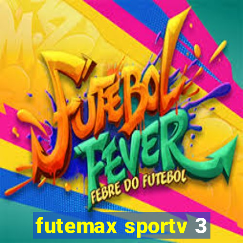 futemax sportv 3